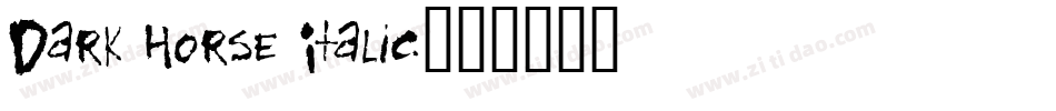 Dark Horse Italic字体转换